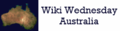 Wiki Wednesday Australia.png